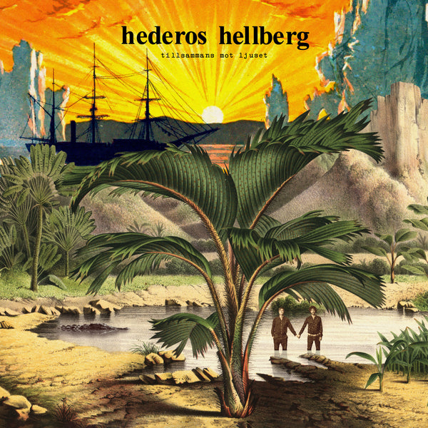 Hederos & Hellberg: Tillsammans mot ljuset