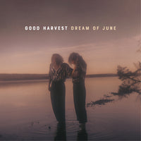 Good Harvest: Dream of June
